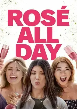 Rosé All Day (2022) фильм смотреть онлайн Rosé All Day (2022) фильм смотреть онлайн в хорошем качестве