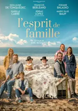 Дух семьи / L'esprit de famille (2019) фильм смотреть онлайн Дух семьи / L'esprit de famille (2019) фильм смотреть онлайн в хорошем качестве