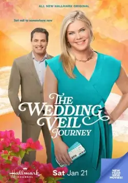 Свадебная фата. Путешествие / The Wedding Veil Journey (2023) фильм смотреть онлайн в хорошем качестве