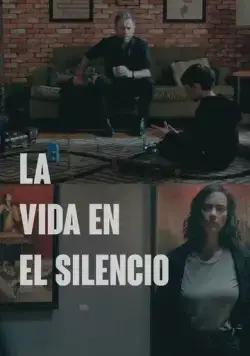 Жизнь в тишине / La Vida en el Silencio (2022) фильм смотреть онлайн в хорошем качестве