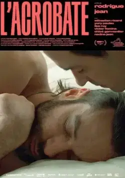 Смотреть Акробат / L'acrobate (2019) фильм онлайн на русском
