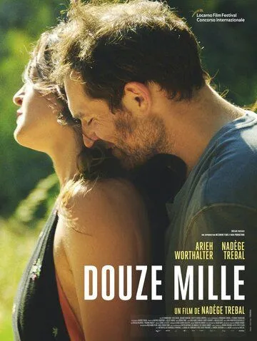 Двенадцать тысяч / Douze mille (2019) фильм смотреть онлайн в хорошем качестве