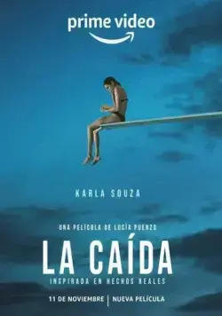 Прыжок / La caída (2022) фильм смотреть онлайн Прыжок / La caída (2022) фильм смотреть онлайн в хорошем качестве