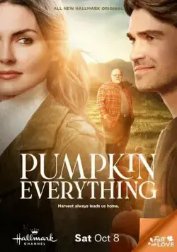 Всё из тыквы / Pumpkin Everything (2022) фильм смотреть онлайн Всё из тыквы / Pumpkin Everything (2022) фильм смотреть онлайн в хорошем качестве