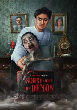 Извините за демона / Sorry About the Demon (2022) фильм смотреть онлайн в хорошем качестве