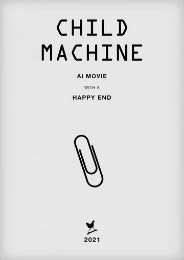 Child Machine (2022) фильм смотреть онлайн в хорошем качестве