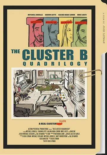 Тетралогия «Кластер Б» / The Cluster B Quadrilogy (2020) фильм смотреть онлайн в хорошем качестве