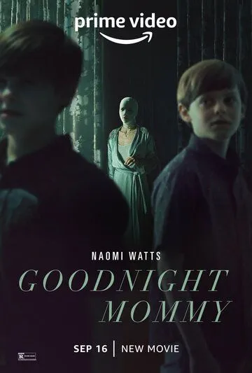 Спокойной ночи, мамочка / Goodnight Mommy (2022) фильм смотреть онлайн Спокойной ночи, мамочка / Goodnight Mommy (2022) фильм смотреть онлайн в хорошем качестве