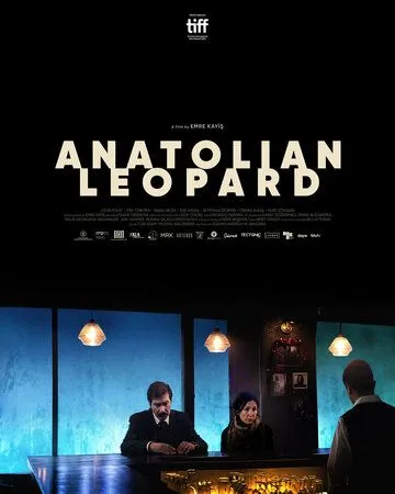 Анатолийский леопард / Anadolu Leopari (2021) фильм смотреть онлайн Анатолийский леопард / Anadolu Leopari (2021) фильм смотреть онлайн в хорошем качестве