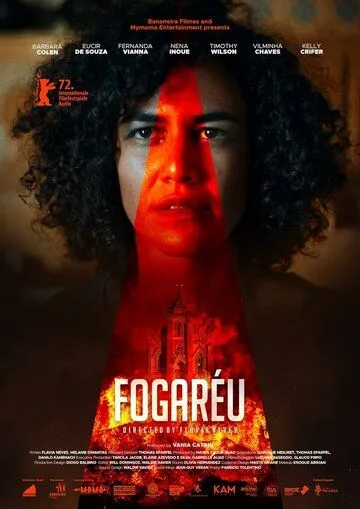 Fogaréu (2022) фильм смотреть онлайн в хорошем качестве