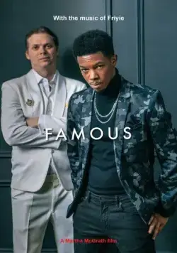 Famous (2023) фильм смотреть онлайн в хорошем качестве