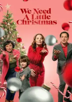 Нам нужно немного Рождества / We Need a Little Christmas (2022) фильм смотреть онлайн Нам нужно немного Рождества / We Need a Little Christmas (2022) фильм смотреть онлайн в хорошем качестве