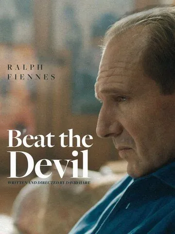 Побороть дьявола / Beat the Devil (2021) фильм смотреть онлайн Побороть дьявола / Beat the Devil (2021) фильм смотреть онлайн в хорошем качестве
