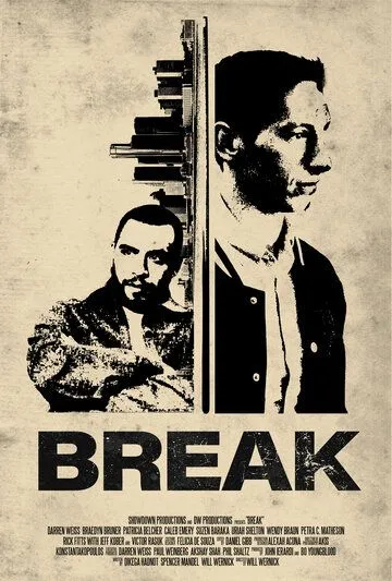 Брейк / Break (2024) фильм смотреть онлайн Брейк / Break (2024) фильм смотреть онлайн в хорошем качестве