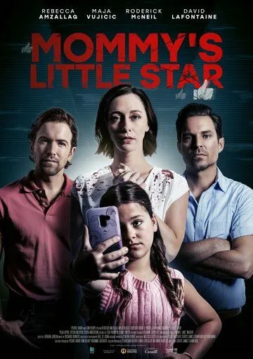 Мамина звёздочка / Mommy's Little Star (2022) фильм смотреть онлайн в хорошем качестве