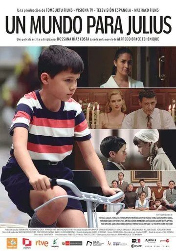 Мир для Хулиуса / Un Mundo para Julius (2021) фильм смотреть онлайн Мир для Хулиуса / Un Mundo para Julius (2021) фильм смотреть онлайн в хорошем качестве