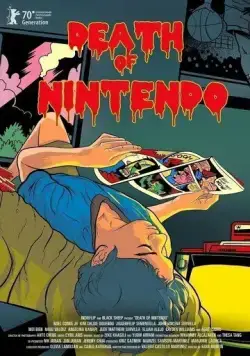 Смерть Nintendo / Death of Nintendo (2020) фильм смотреть онлайн в хорошем качестве