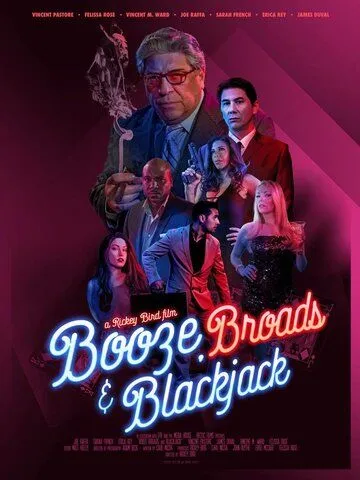 Booze, Broads and Blackjack (2020) фильм смотреть онлайн Booze, Broads and Blackjack (2020) фильм смотреть онлайн в хорошем качестве