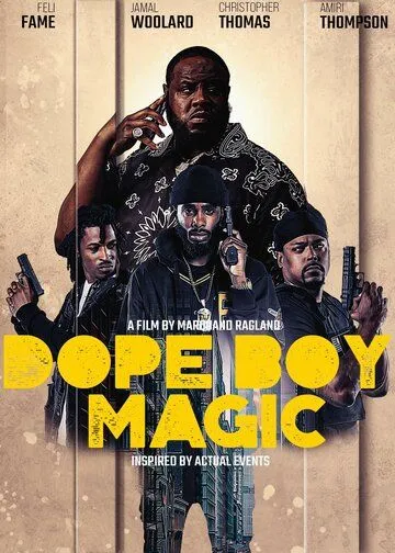 Dope Boy Magic (2023) фильм смотреть онлайн Dope Boy Magic (2023) фильм смотреть онлайн в хорошем качестве