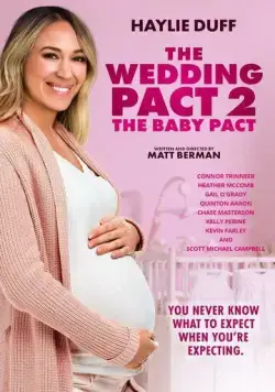 Брачный договор 2: Право на опеку / The Wedding Pact 2: The Baby Pact (2022) фильм смотреть онлайн Брачный договор 2: Право на опеку / The Wedding Pact 2: The Baby Pact (2022) фильм смотреть онлайн в хорошем качестве