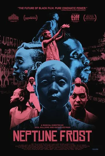 Ледяной Нептун / Neptune Frost (2021) фильм смотреть онлайн Ледяной Нептун / Neptune Frost (2021) фильм смотреть онлайн в хорошем качестве