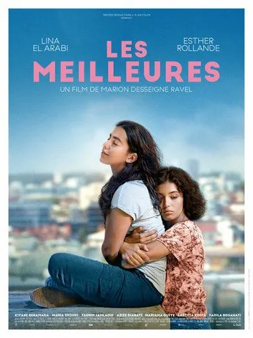 Лучшие подруги / Les meilleures (2021) фильм смотреть онлайн Лучшие подруги / Les meilleures (2021) фильм смотреть онлайн в хорошем качестве