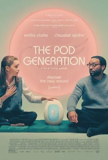 Капсульное поколение / The Pod Generation (2023) фильм смотреть онлайн Капсульное поколение / The Pod Generation (2023) фильм смотреть онлайн в хорошем качестве