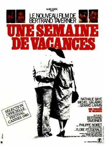 Неделя отпуска / Une semaine de vacances (1980) фильм смотреть онлайн в хорошем качестве