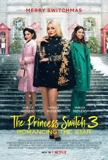 На месте принцессы 3: Роман со звездой / The Princess Switch 3: Romancing the Star (2021) фильм смотреть онлайн в хорошем качестве