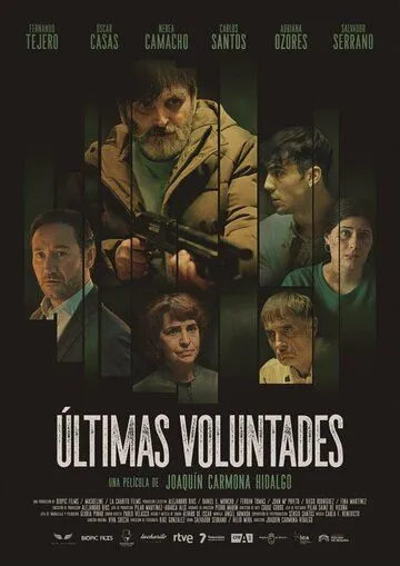 Últimas voluntades (2023) фильм смотреть онлайн Últimas voluntades (2023) фильм смотреть онлайн в хорошем качестве