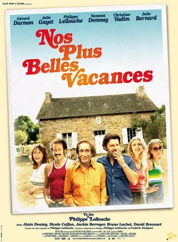 Наши лучшие каникулы / Nos plus belles vacances (2012) фильм смотреть онлайн Наши лучшие каникулы / Nos plus belles vacances (2012) фильм смотреть онлайн в хорошем качестве