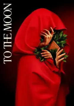 To the Moon (2021) фильм смотреть онлайн в хорошем качестве