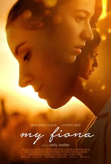 My Fiona (2021) фильм смотреть онлайн в хорошем качестве