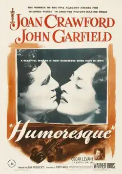 Юмореска / Humoresque (1946) фильм смотреть онлайн в хорошем качестве