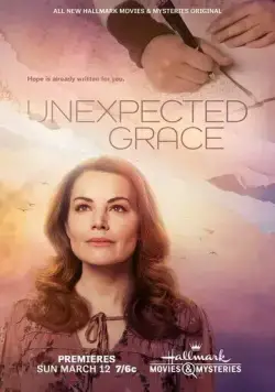Нежданная благодать / Unexpected Grace (2023) фильм смотреть онлайн Нежданная благодать / Unexpected Grace (2023) фильм смотреть онлайн в хорошем качестве