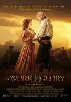 The Work and the Glory III: A House Divided (2006) фильм смотреть онлайн The Work and the Glory III: A House Divided (2006) фильм смотреть онлайн в хорошем качестве