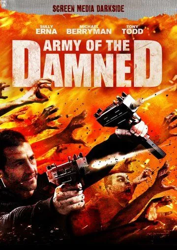 Армия проклятых / Army of the Damned (2013) фильм смотреть онлайн Армия проклятых / Army of the Damned (2013) фильм смотреть онлайн в хорошем качестве
