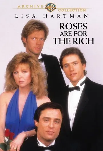 Смотреть Розы для богатых / Roses Are for the Rich(1987) фильм в онлайне бесплатно