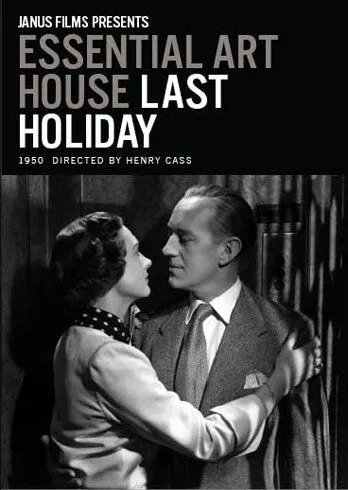 Последний отпуск / Last Holiday (1950) фильм смотреть онлайн Последний отпуск / Last Holiday (1950) фильм смотреть онлайн в хорошем качестве