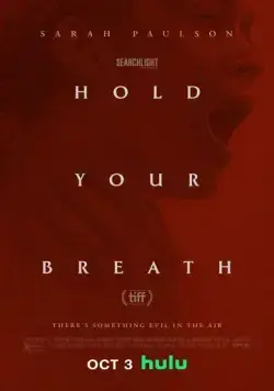 Задержи дыхание / Hold Your Breath (2024) фильм смотреть онлайн Задержи дыхание / Hold Your Breath (2024) фильм смотреть онлайн в хорошем качестве