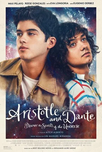 Аристотель и Данте раскрывают тайны Вселенной / Aristotle and Dante Discover the Secrets of the Universe (2022) фильм смотреть онлайн в хорошем качестве
