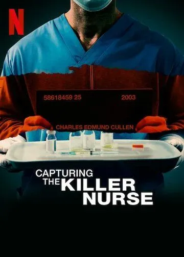 Поимка медбрата-убийцы / Capturing the Killer Nurse (2022) фильм смотреть онлайн Поимка медбрата-убийцы / Capturing the Killer Nurse (2022) фильм смотреть онлайн в хорошем качестве