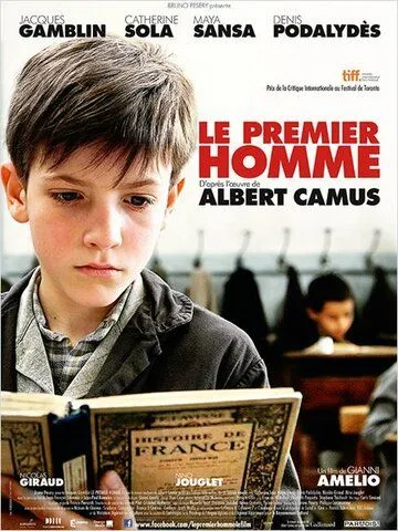 Первый человек / Le premier homme (2011) фильм смотреть онлайн Первый человек / Le premier homme (2011) фильм смотреть онлайн в хорошем качестве
