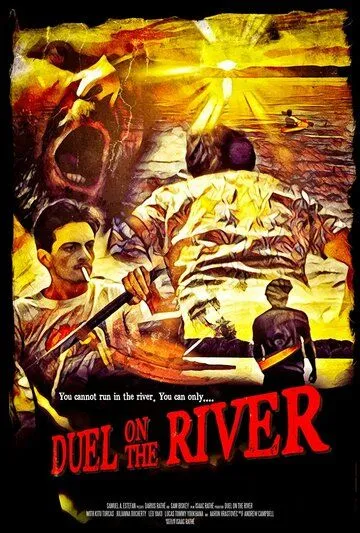 Duel on the River (2021) фильм смотреть онлайн Duel on the River (2021) фильм смотреть онлайн в хорошем качестве