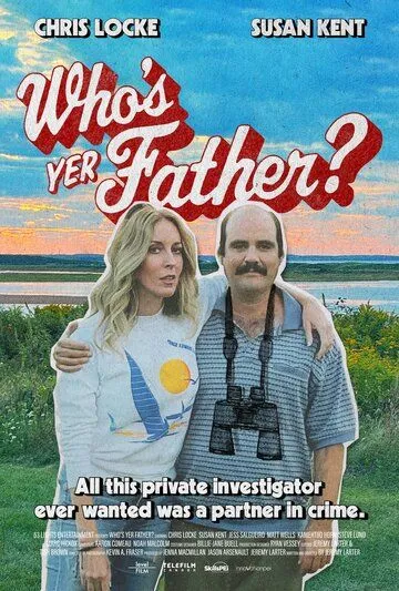 Кто твой отец? / Who's Yer Father? (2023) фильм смотреть онлайн Кто твой отец? / Who's Yer Father? (2023) фильм смотреть онлайн в хорошем качестве