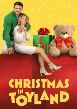 Рождество в стране игрушек / Christmas in Toyland (2022) фильм смотреть онлайн в хорошем качестве