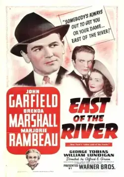 К востоку от реки / East of the River (1940) фильм смотреть онлайн К востоку от реки / East of the River (1940) фильм смотреть онлайн в хорошем качестве