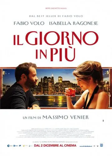 Дополнительный день / Il giorno in più (2011) фильм смотреть онлайн Дополнительный день / Il giorno in più (2011) фильм смотреть онлайн в хорошем качестве