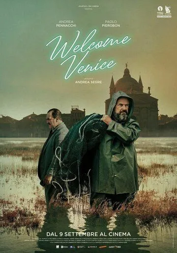 Добро пожаловать в Венецию / Welcome Venice (2021) фильм смотреть онлайн в хорошем качестве
