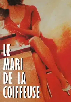 Муж парикмахерши / Le mari de la coiffeuse (1990) фильм смотреть онлайн в хорошем качестве